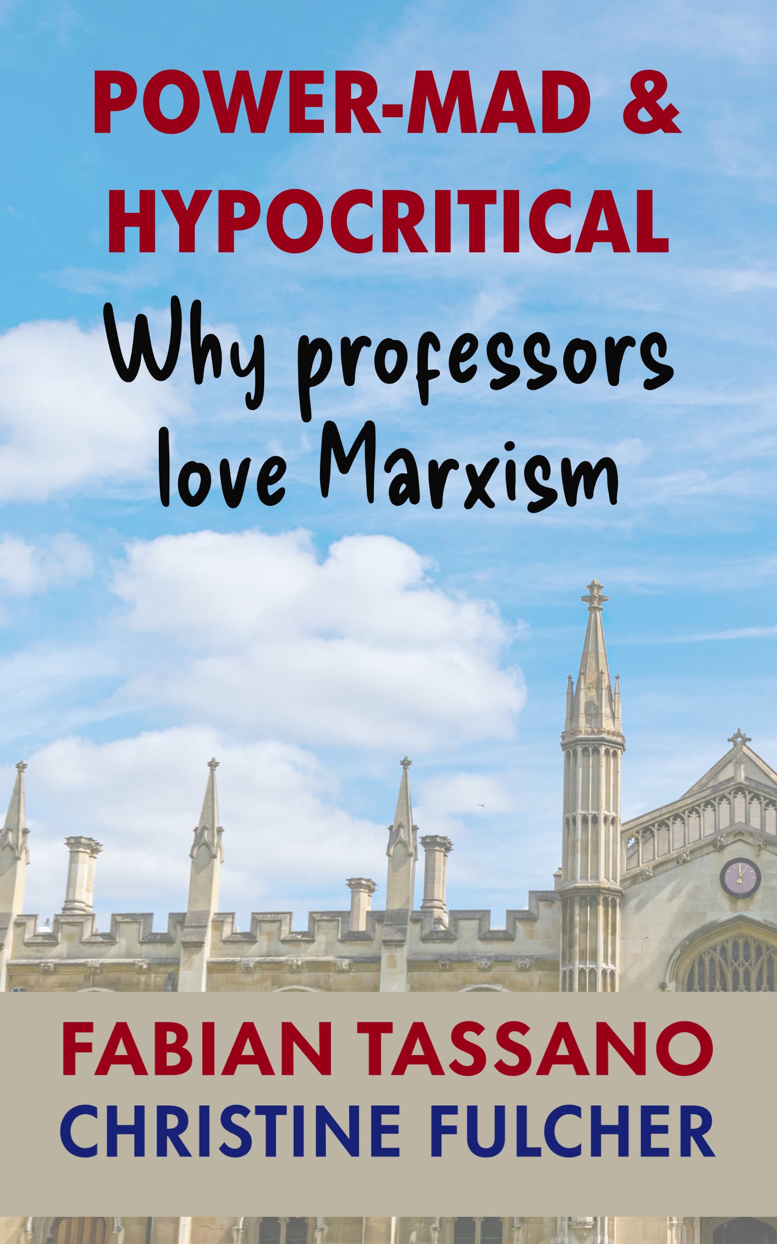 Book Cover: Power-mad and Hypocritical